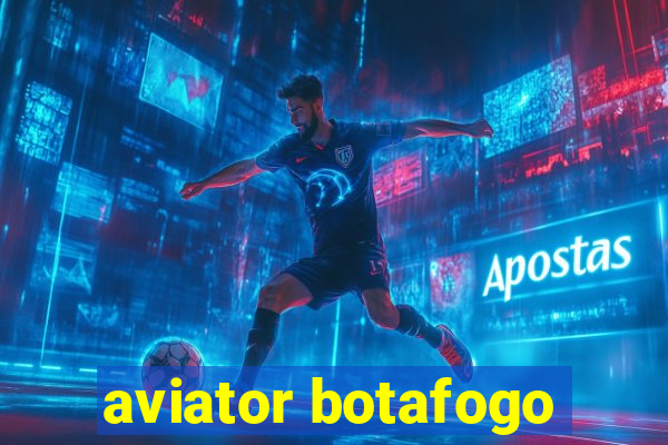 aviator botafogo